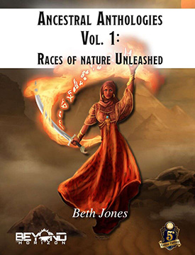 Ancestral Anthologies Vol. 1: Races of Nature Unleashed