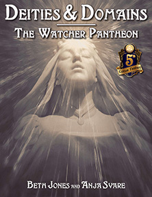 Deities & Domains: The Watcher Pantheon
